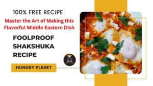 Delicious and Foolproof Shakshuka Recipe: Master the Art of Making this Flavorful Middle Eastern Dish