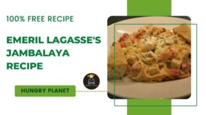 Spice Up Your Dinner: Try Emeril Lagasse's Famous Jambalaya