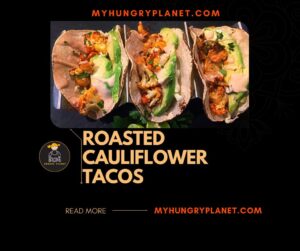 Roasted Cauliflower Tacos Recipe A Delicious and Healthy Option