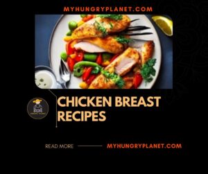 Chicken Breast Recipes For Dinner