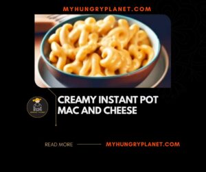 Creamy Instant Pot Mac and Cheese