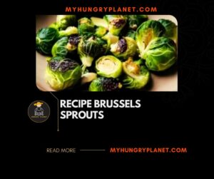 Recipe Brussels Sprouts